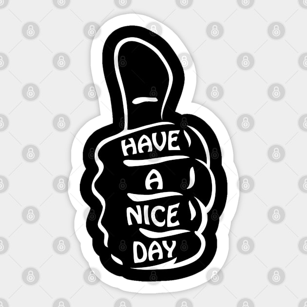 Have a nice day Writing Lettering Design Statement Sticker by az_Designs